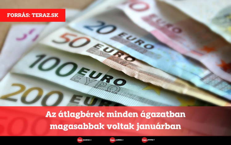 Az átlagbérek minden ágazatban magasabbak voltak januárban