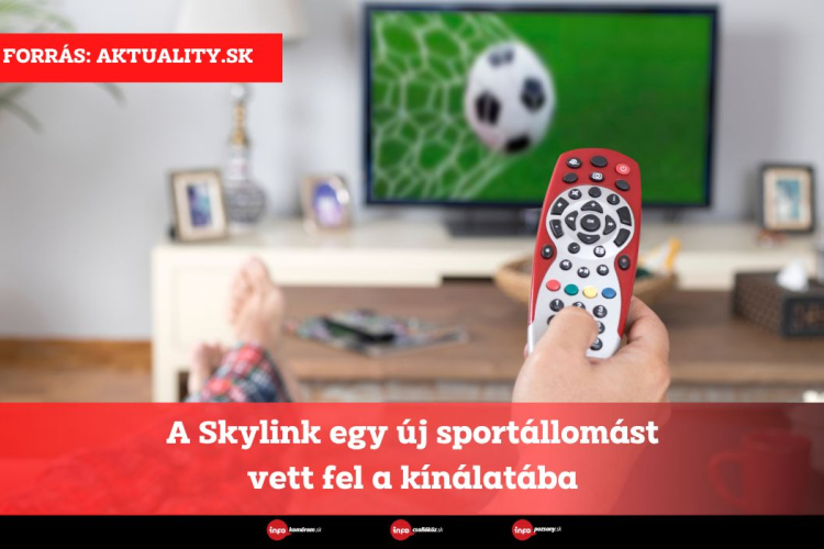 A Skylink egy új sportállomást vett fel a kínálatába