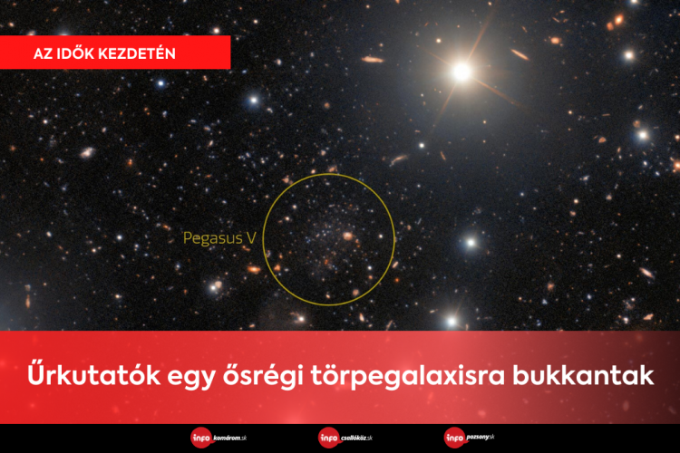 Űrkutatók egy ősrégi törpegalaxisra bukkantak