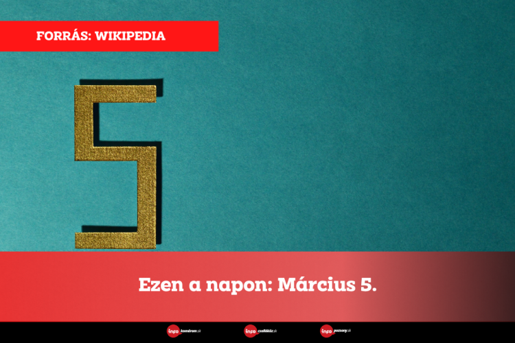 Ezen a napon: Március 5.