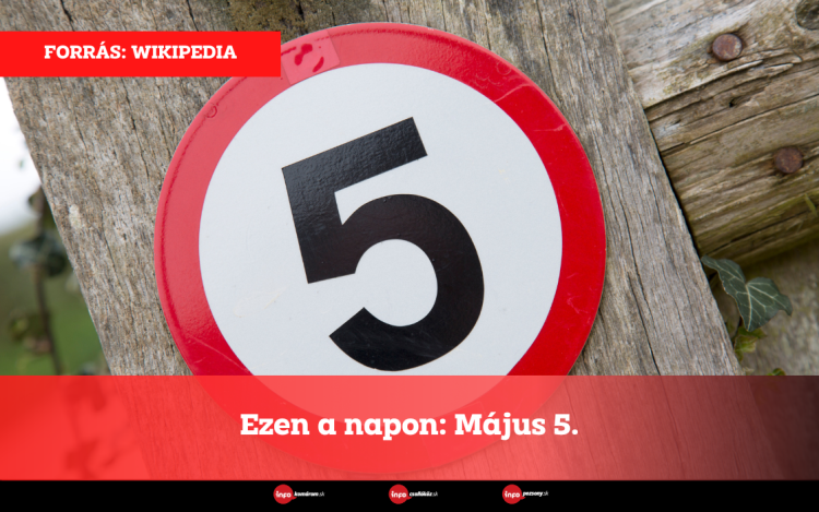 Ezen a napon: Május 5.