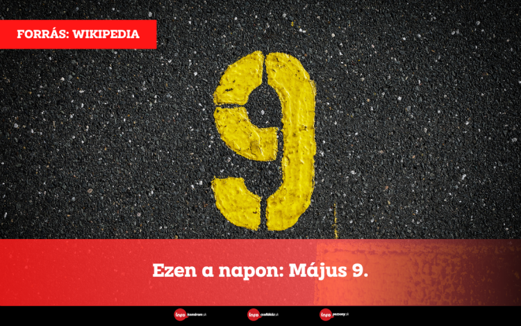 Ezen a napon: Május 9.