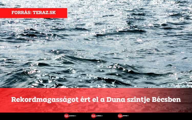 Rekordmagasságot ért el a Duna szintje Bécsben