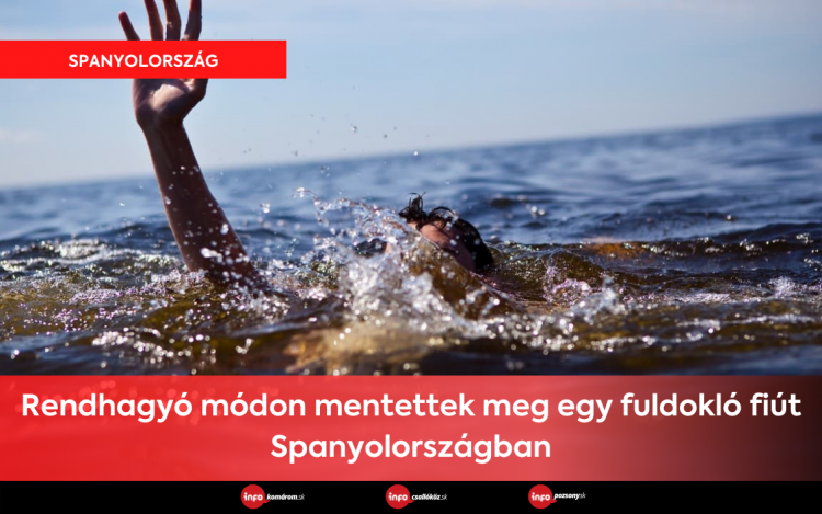 Rendhagyó módon mentettek meg egy fuldokló fiút Spanyolországban