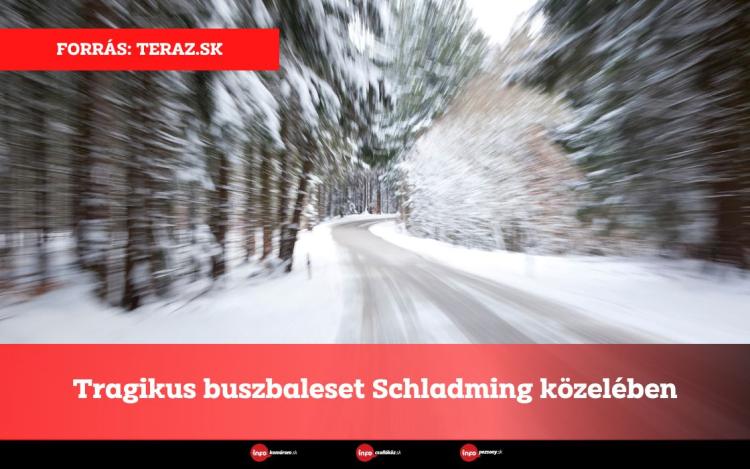 Tragikus buszbaleset Schladming közelében