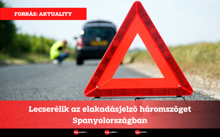 Lecserélik az elakadásjelző háromszöget Spanyolországban