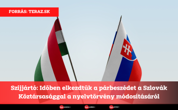 Szijjártó: Időben elkezdtük a párbeszédet a Szlovák Köztársasággal a nyelvtörvény módosításáról